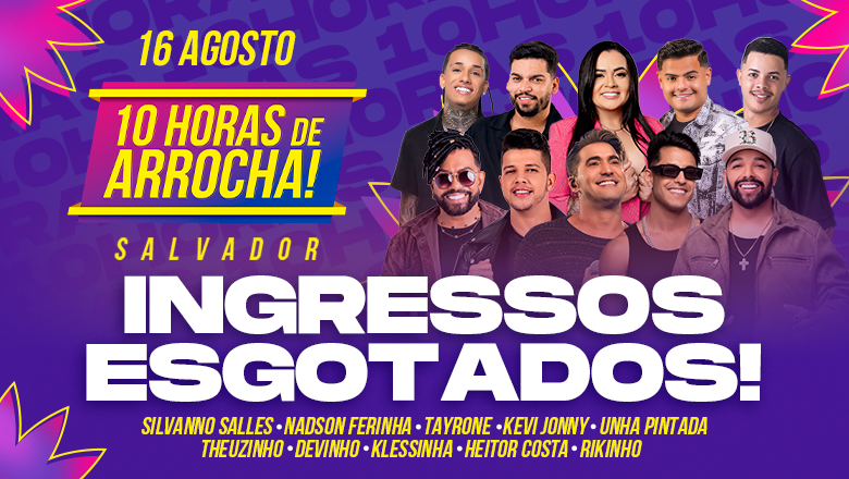 10 HORAS DE ARROCHA - 2025