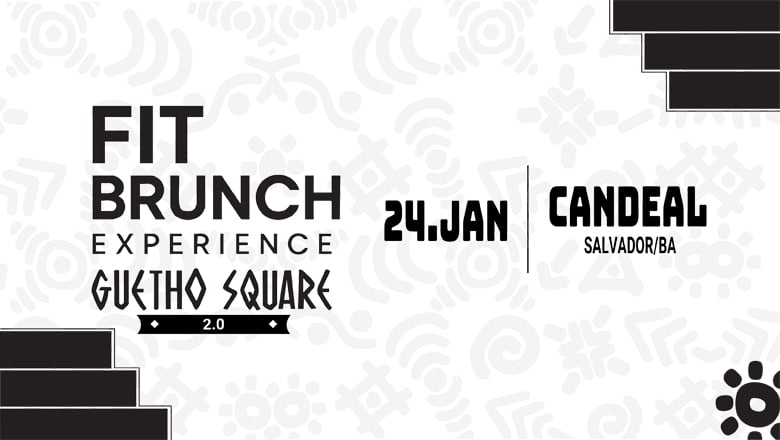 FIT BRUNCH EXPERIENCE — GUETHO SQUARE 2.0